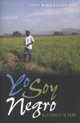 Yo Soy Negro Blackness In Peru
