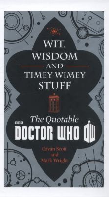 Doctor Who: Wit Wisdom Timey Wimey Stuff
