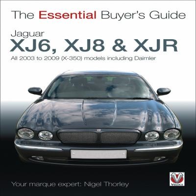 Jaguar XJ6, XJ8, XJR: All 2003 to 2009 X350 Models Including Daimler