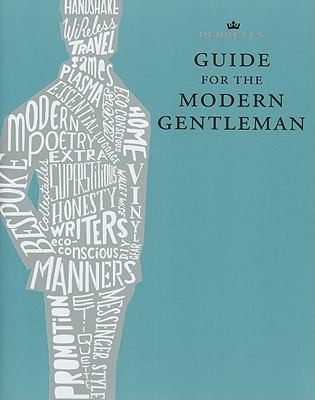 Guide For The Modern Gentleman
