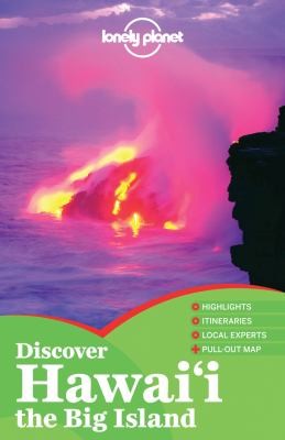 Lonely Planet Discover Hawaii: The Big Island