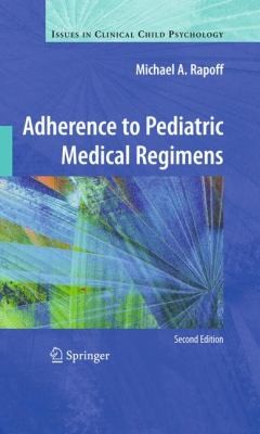 Adherence to Pediatric Medical Regimens
            
                Issues in Clinical Child Psychology