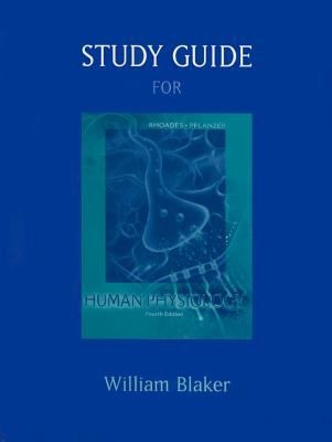 Study Guide for RhoadesPflanzers Human Physiology 4th