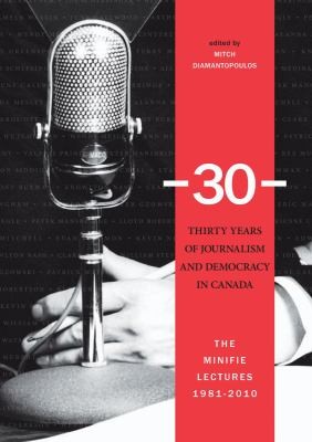 Thirty Years of Journalism and Democracy in Canada