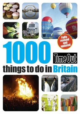 Time Out 1000 Things to Do in Britain