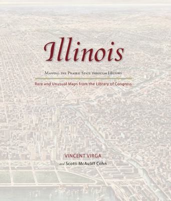 Illinois: Mapping the Prairie State Through History