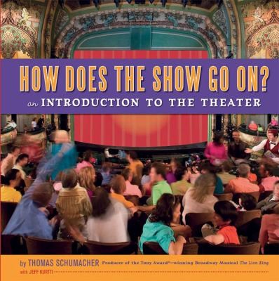 How Does The Show Go On: An Introduction to the Theater