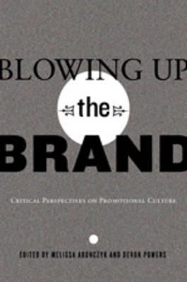 Blowing Up the Brand