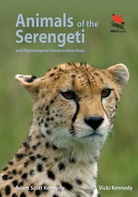 Animals of the Serengeti
            
                Wildlife Explorer Guides