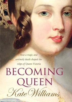 Becoming Queen Kate Williams