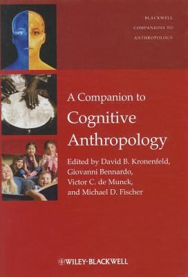 A Companion To Cognitive Anthropology