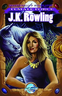 Female Force: J.K. Rowling Graphic Novel Edition