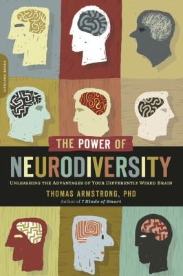 The Power Of Neurodiversity Unleashing The Advantages Of Your Differently Wired Brain