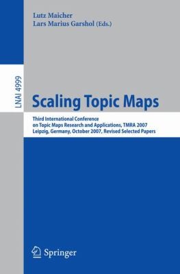 Scaling Topic Maps
            
                Lecture Notes in Computer Science
