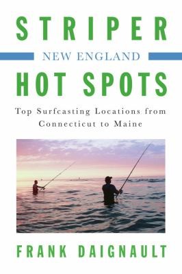 New England Striper Hot Spots