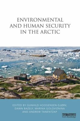 Environmental Change and Human Security in the Arctic
