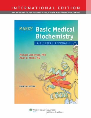 Marks Basic Medical Biochemistry: A Clinical Approach