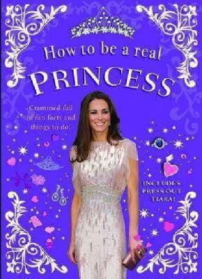 How to Be a Real Princess