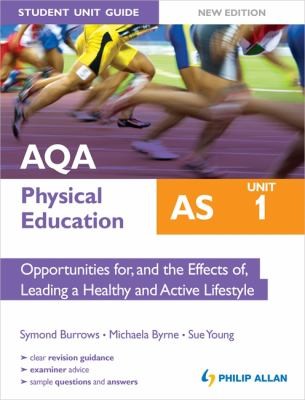 AQA AS Physical Education Student Unit Guide