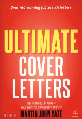 Ultimate Cover Letters: The Definitive Guide To Job Search Letters And Followup Strategies