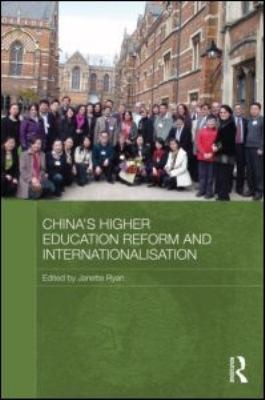 Chinas Higher Education Reform and Internationalisation
            
                Routledge Contemporary China
