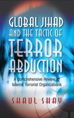 Global Jihad: The Tactic of Terror Abduction