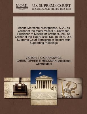 Marina Mercante Nicarguense S A as Owner of the Motor Vessel El Salvador Petitioner V McAllister Brothers Inc as Owner of the Tug Russell No