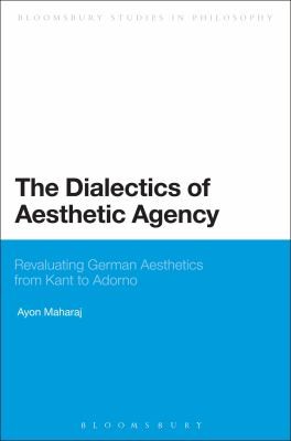 The Dialectics of Aesthetic Agency
            
                Bloomsbury Studies in Philosophy
