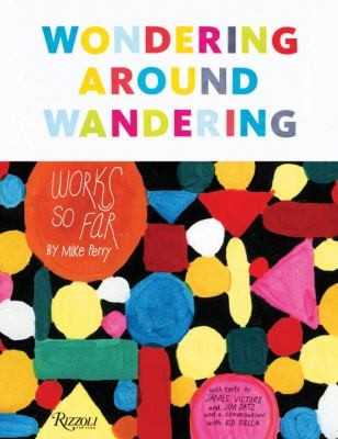 Wondering Around Wandering Works So Far