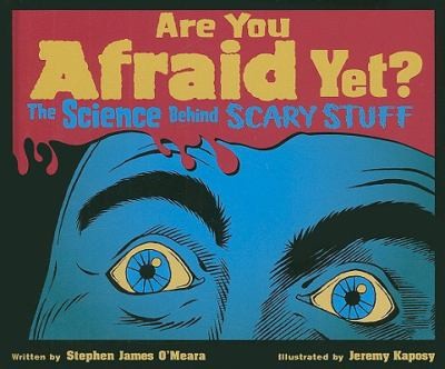 Are You Afraid Yet