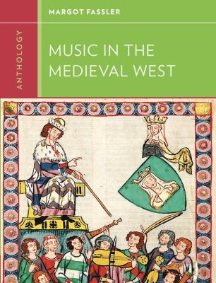 Anthology for Music in the Medieval West
            
                Western Music in Context A Norton History