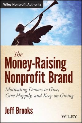 The Moneyraising Nonprofit Brand