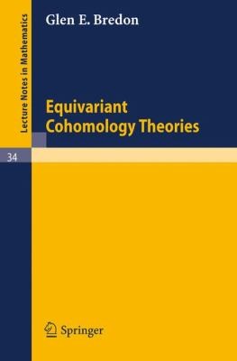 Equivariant Cohomology Theories
            
                Lecture Notes in Mathematics