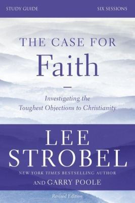 Case for Faith Study Guide