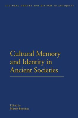 Cultural Memory And Identity In Ancient Societies