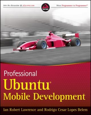 Professional Ubuntu Mobile Development
            
                Wrox Programmer to Programmer