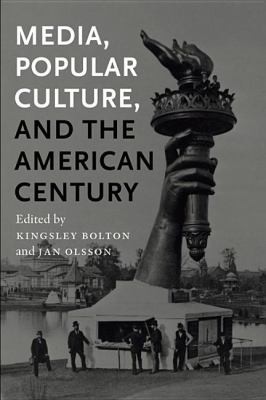 Media Popular Culture and the American Century