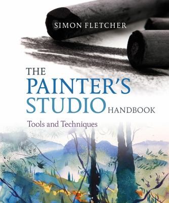 The Painter's Studio Handbook: Tools and Materials