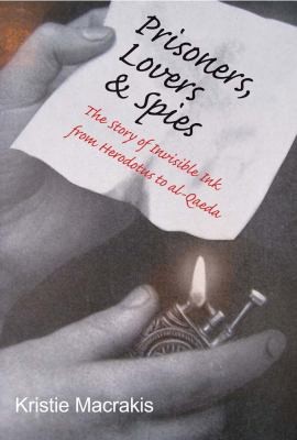 Prisoners Lovers and Spies