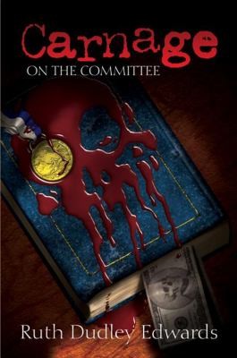 Carnage on the Committee
            
                Robert AmissBaronness Jack Troutback Mysteries