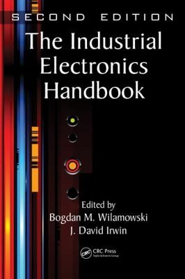 The Industrial Electronics Handbook, Second Edition