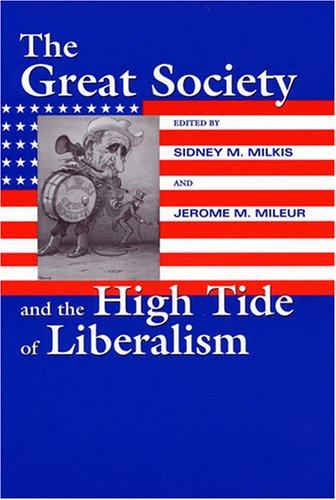 The Great Society and the High Tide of Liberalism