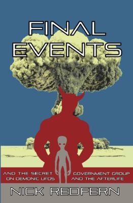 Final Events and the Secret Government Group on Demonic UFOs and the Afterlife