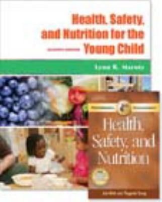 Health, Safety, and Nutrition for the Young Child
