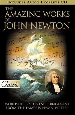 The Amazing Works of John Newton With CD Audio
