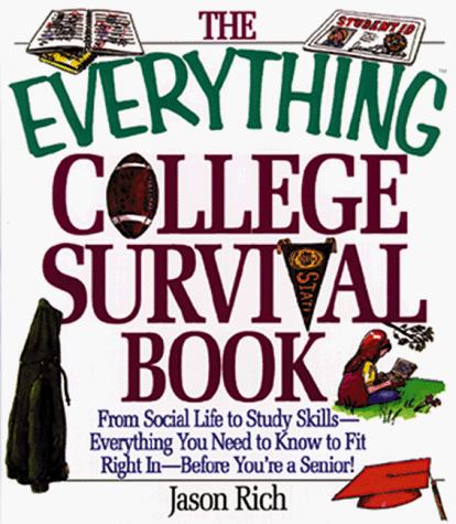 The Everything College Survival Book