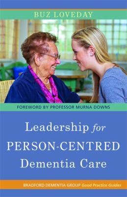 Leadership for PersonCentred Dementia Care