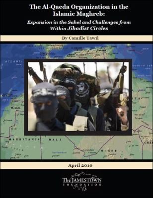 The AlQaeda Organization in the Islamic Maghreb