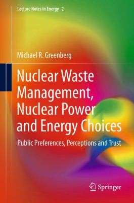 Nuclear Waste Management: Nuclear Power and Energy Choices