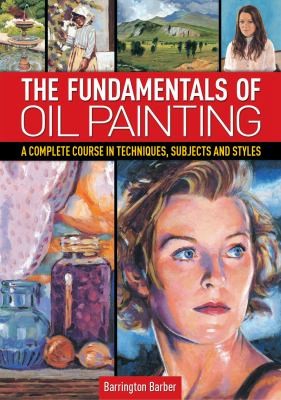 The Fundamentals of Oil Painting